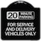Signmission 20 Minutes Parking for Service & Delivery Vehicles Heavy-Gauge Alum Sign, 18" x 18", BS-1818-24492 A-DES-BS-1818-24492 - alternate 1